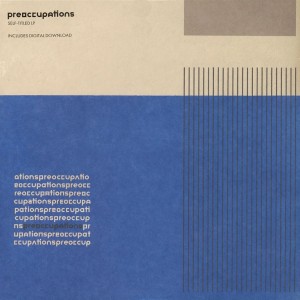 Preoccupations LP vinyl