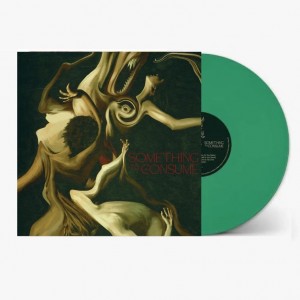 Something To Consume LP...