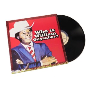 Who Is William Onyeabor?...