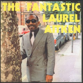 The Fantastic Laurel Aitken...