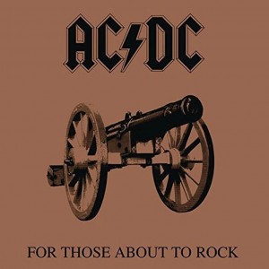 For Those About To Rock (We...