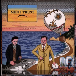 Men I Trust LP vinyl