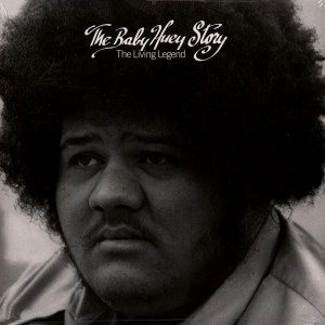 The Baby Huey Story: The...